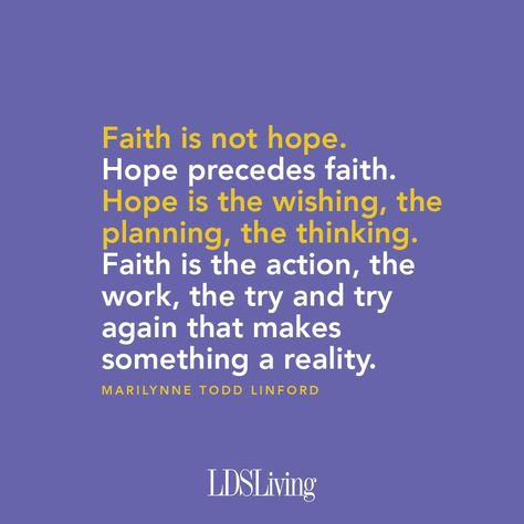 LDS Living on Instagram: “"Hope precedes faith."” Book Of Mormon Quotes, Mission Quotes, Life Or Something Like It, Abide With Me, Mormon Memes, Later Day Saints, Mormon Quotes, Relief Society Ideas, Faith Trust And Pixie Dust