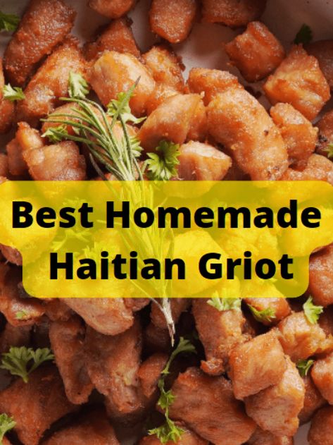 Haitian Recipes Authentic, Haitian Griot Recipe, Griot Haitian Recipe, Haitian Griot, Haitian Chicken Recipe, Griot Haitian Pork, Haitian Pate Recipe, Haitian Epis, Haitian Griot And Pikliz