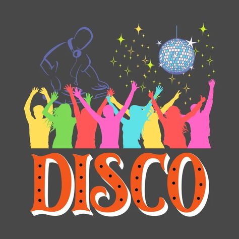 To The Disco - Disco - T-Shirt | TeePublic Disco Tshirt Design, Disco Tshirt, Prom Shirts, Disco Prom, To The Disco, Mardi Gras Ball, Border Clipart, Disco Theme, Disco Fever