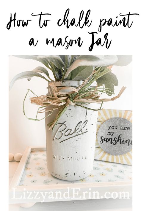 How to Chalk Paint a Mason Jar – Lizzy & Erin Chalk Painted Mason Jars, Painted Mason Jars Diy, How To Chalk Paint, Vintage Bottles Antiques, Dt Crafts, Chalk Paint Mason Jars, Mothers Gifts, Painting Glass Jars, Mason Jar Kitchen