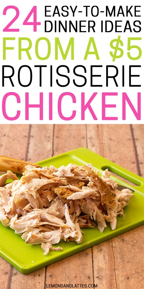 24 Easy Rotisserie Chicken Recipes to Make for Dinner | Lemons & Lattes Dinner Recipes With Rotisserie Chicken, Rotisserie Chicken Dinner Ideas, Rotisserie Chicken Meals, Leftover Rotisserie Chicken Recipes, Recipes With Rotisserie Chicken, Rotisserie Chicken Recipes Leftover, Using Rotisserie Chicken, Recipes Using Rotisserie Chicken, Chicken Rotisserie