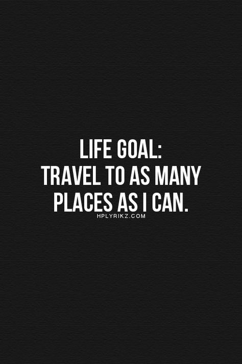 Travel Inspiration Quotes Wanderlust, Life Goals List, Goals Quotes, Best Travel Quotes, Travel Quotes Wanderlust, Travel Quotes Adventure, World Quotes, Travel Quotes Inspirational, Goal Quotes