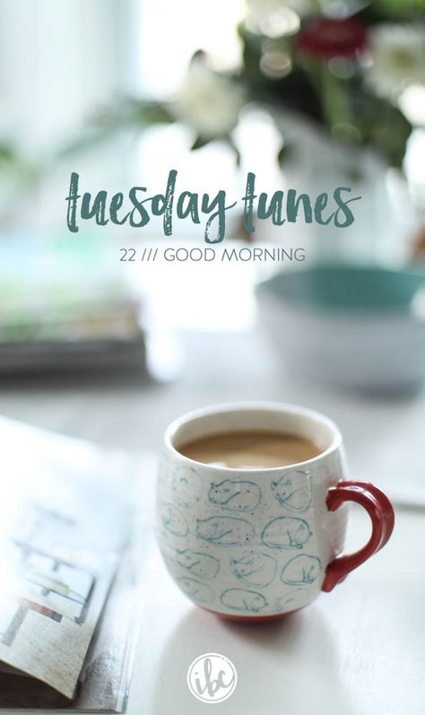 A playlist of songs to inspire your morning! Tuesday Tunes 22 - Good Morning | Inspired by Charm Happy Tuesday Coffee, Tuesday Coffee, Easter Inspirational Quotes, Good Morning Song, Inspired By Charm, Morning Songs, Good Morning Tuesday, Tuesday Quotes, Good Instagram Captions