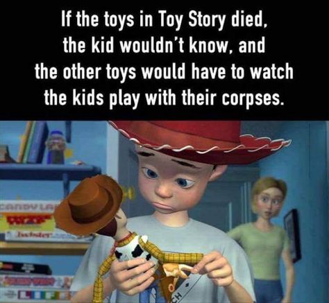 That sounds terrible... :/ Right In The Childhood Disney Truths, Ruin Childhood, Disney Theories, Toy Story Funny, Cartoon Theories, Childhood Ruined, Right In The Childhood, Disney Secrets, Disney Theory