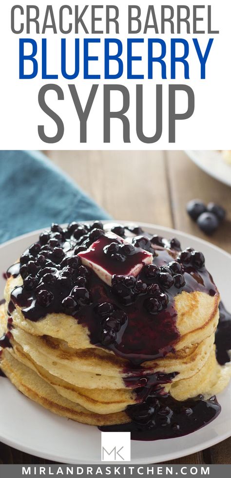 Summer is here and blueberry season with it! This easy blueberry syrup only takes a few minutes to make and will take your pancakes to the next level! This recipe is just like the Cracker Barrel Wild Blueberry Syrup - really tasty! #pancakes #breakfast #homemade #copycat #blueberry Blueberry Syrup Recipe For Pancakes, What To Make With Blueberries, Blueberry Syrup Recipe Easy, Blueberry Pancake Syrup, Homemade Blueberry Pancakes, Blueberry Syrup Recipe, Homemade Syrups, Cracker Barrel Pancakes, Homemade Blueberry Syrup