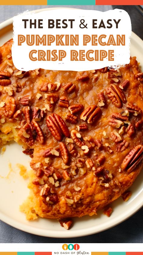 Pumpkin Pecan Crisp Recipe Pumpkin Pecan Crisp Recipe, Pumpkin Pecan Crisp, Pumpkin Crunch Recipe, Pecan Crisp, Best Spaghetti Recipe, Pumpkin Pecan Cobbler, Gluten Free Holiday Recipes, Pumpkin Crisp, Best Gluten Free Bread