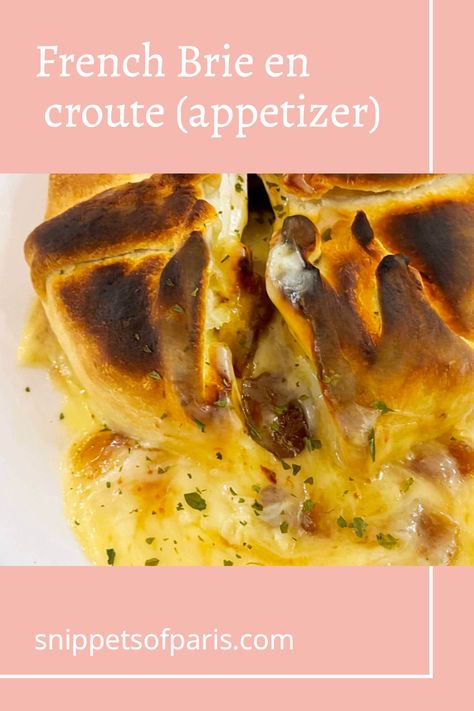 Brie en croute is an easy and delicious appetizer recipe that is a party favorite. With different toppings and servings, this wonderful French appetizer is one to love. French Brie Appetizer, Appetizers With Brie, French Chicken Recipes, French Cooking Recipes, Brie En Croute, French Appetizers, Easy French Recipes, French Chicken, Brie Appetizer