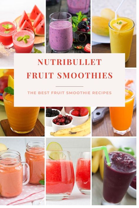 collage of Nutribullet fruit smoothies for bullet blenders or any standard blender Nutribullet Recipes Smoothie, Smoothie Recipes Nutribullet, Bullet Smoothie Recipes, Fruit Shake, Juice Blends, Smoothie Bowl Recipe Healthy, Nutribullet Smoothies, Fruit Slush, Smoothie Bowl Healthy