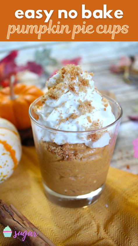 Pumpkin Shooter Desserts, No Cook Pumpkin Dessert, Pumpkin Pie Cups No Bake, Pumpkin Pie Pudding Cups, Pumpkin Pie Mousse Cups, Easy Recipe With Pumpkin Puree, Pumpkin Pie Shooters, Pumpkin Dessert In A Cup, Pumpkin Cups Dessert