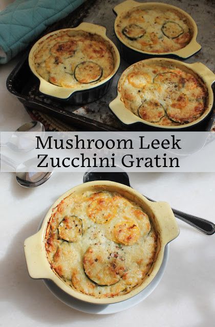 Leek Vegetable, Gratin Recipes, Mushroom Leek, Zucchini Gratin, Onion Leeks, Leek Recipes, Au Gratin Recipes, Zucchini Feta, Mushroom Casserole