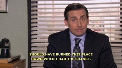 should've burned this place down when I had the chance Best Office Quotes, Best Michael Scott Quotes, Best Of The Office, 트위터 헤더, Funny Life Lessons, Michael Scott Quotes, Detox Kur, The Office Show, Night Changes