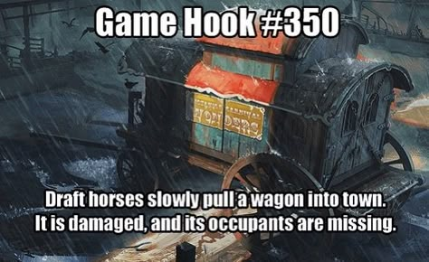 Adventure Hooks, Story Hooks, Quest Ideas, Game Hooks, Game Hook, Nice Writing, Dnd Stories, Dungeons And Dragons Memes, Dungeon Master's Guide