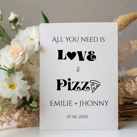 Pizza Bar Wedding, Pizza Wedding, Pizza Sign, Pizza Bar, Bar Wedding, Love Pizza, Food Table, A Pizza, All You Need Is Love