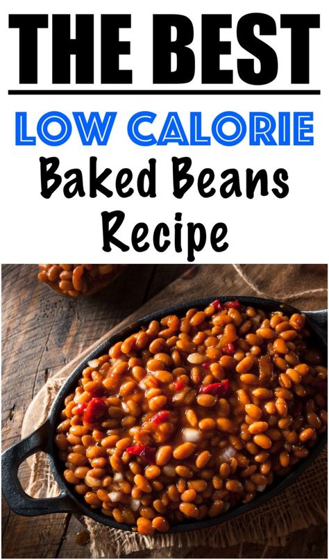 Recipe For Baked Beans, Barbecue Baked Beans, Healthy Baked Beans, Baked Beans From Scratch, Simple Baked Beans Recipe, Low Calorie Baking, Canned Baked Beans, Best Baked Beans, Easy Baked Beans