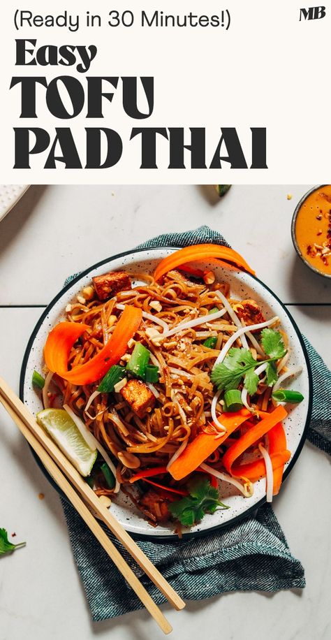 AMAZING Easy Pad Thai with Tofu! Ready in 30 minutes, BIG flavor, SO satisfying! Pad Thai With Tofu, Vegetarian Fish Sauce, Tofu Pad Thai, Pad Thai Sauce, Stir Fry Ingredients, Plant Based Lunch, Pad Thai Recipe, Minimalist Baker, So Satisfying