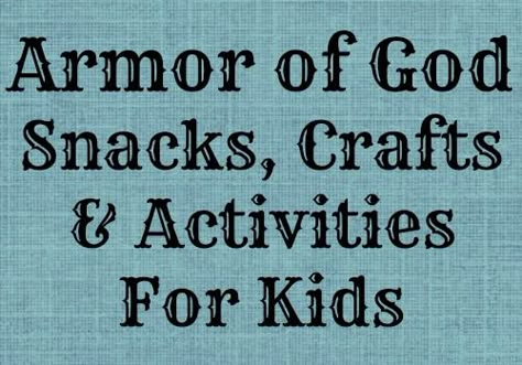 Armor Of God Snacks, Armor Of God Crafts, Vbs Armor Of God, God Activities, Armor Of God Lesson, God Crafts, Armour Of God, The Armor Of God, Bible Story Crafts