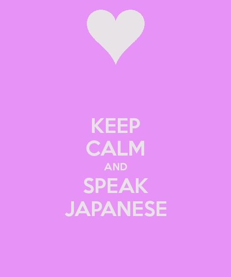 Bucket List: Speak Japanese Fluently Speak Japanese, Japanese Stuff, Learning Japanese, Japanese Phrases, Japanese Language Learning, Calm Quotes, Keep Calm Quotes, Comfort Shoe, Shoe Repair