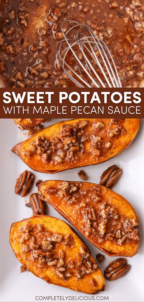 Roasted Sweet Potatoes with Maple Pecan Sauce Ways To Make Sweet Potatoes, Roasted Sweet Potato Recipes, Sweet Potato Side Dish Recipes, Potato Side Dish Recipes, Maple Glazed Sweet Potatoes, Sweet Potato Side Dish, Sweet Potato Recipes Roasted, Sweet Potato Sides, Pecan Sauce