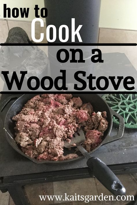 How to Cook On a Wood Stove / Homesteading / Emergency Preparedness / Homestead Recipes / www.kaitsgarden.com Cooking On Wood Burning Stove, Wood Burning Stove Recipes, Cooking On Wood Stove, Wood Fire Cooking Stove, Cooking On A Wood Stove, Wood Stove Cooking Recipes, Wood Stove Recipes, Wood Stove Accessories, Homesteading Kitchen