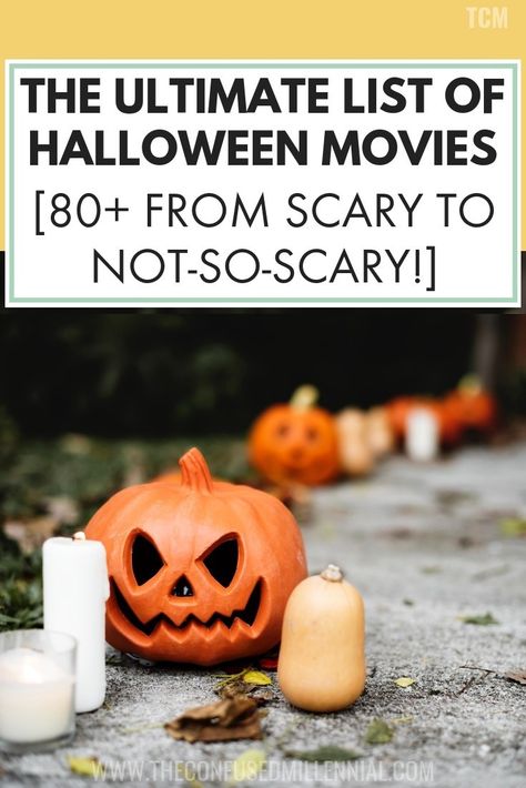 The Ultimate List of Halloween Movies [80+ from Scary to Not-So-Scary!] - The Confused Millennial List Of Halloween Movies, Scary Halloween Movies, Halloween Movies For Kids, Halloween Movies To Watch, Halloween Movies List, List Of Movies, Movies For Kids, Best Halloween Movies, Horror Movies Scariest