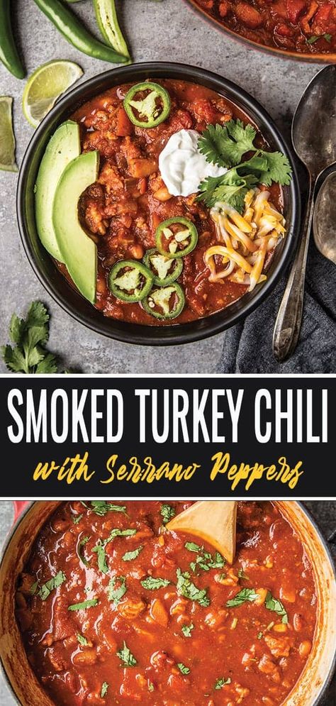 Smoked Turkey Chili Recipe, Serrano Pepper Recipes, Grilled Turkey Recipes, Healthy Chili Recipe Turkey, Turkey Chili Crockpot, Smoked Chili, Turkey Chili Healthy, Stews Recipes, Alpha Gal