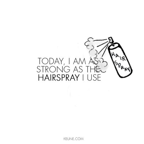 Love me some hairspray! Hairstylist Quotes Salon Humor, Hairstylist Quotes Inspirational, Cute Hair Quotes, Hair Quotes Stylist, Hair Salon Quotes, Stylist Quotes, Hairdresser Quotes, Hair Meme, Hairstylist Quotes