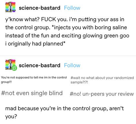 Science Tumblr, Mad Science, Mad Scientist, What’s Going On, Text Posts, Tumblr Funny, Tumblr Posts, Funny Laugh, Funny Posts