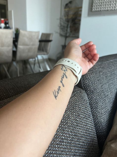 Keep Going Quotes Tattoo, Just Keep Going Tattoos, Keep Going Tattoos For Women, Keep Going Tattoos, Keep Going Tattoo, Side Wrist Tattoos, Cute Tattoos For Women, Just Keep Going, Subtle Tattoos