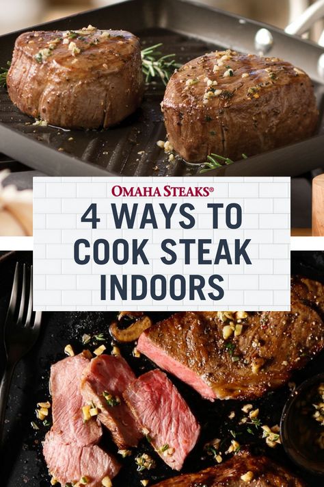 4 Ways to Cook Steak Indoors Ways To Make Steak, Steak Indoors, Oven Cooked Steak, Ways To Cook Steak, Roast Steak, Cooking Steak, Steak In Oven, Cook Steak, Filet Mignon Recipes