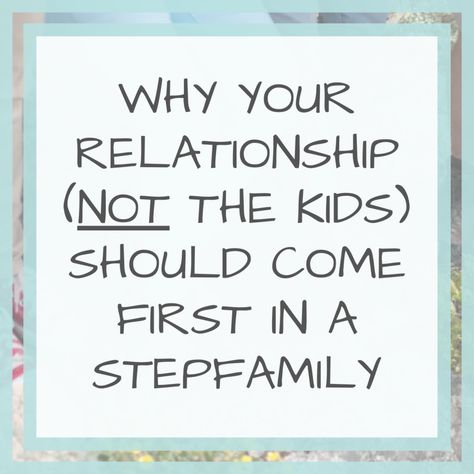 Blended Families Advice, Kids Come First, Family Issues Quotes, Relationship Needs, Blended Family Quotes, Blended Families, Family Advice, Single Mom Life, Mother Daughter Relationships