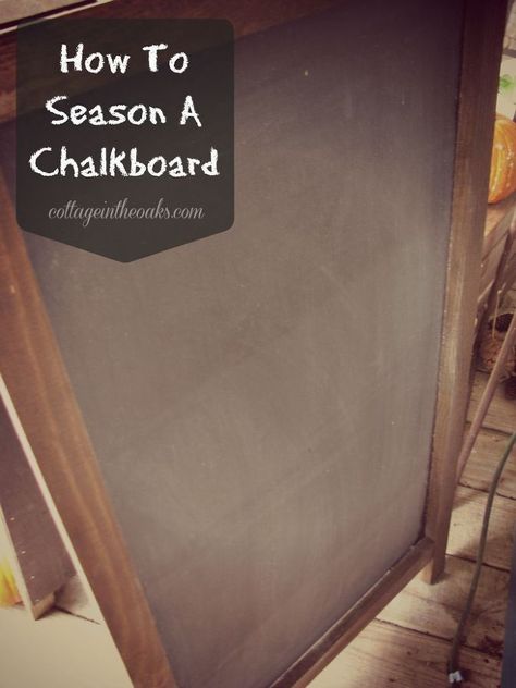 How to Season Chalkboards Chalkboard Crafts, Chalkboard Projects, Make A Chalkboard, Chalkboard Lettering, Chalkboard Designs, Diy Chalkboard, Chalk It Up, Chalkboard Wall, Chalkboard Paint