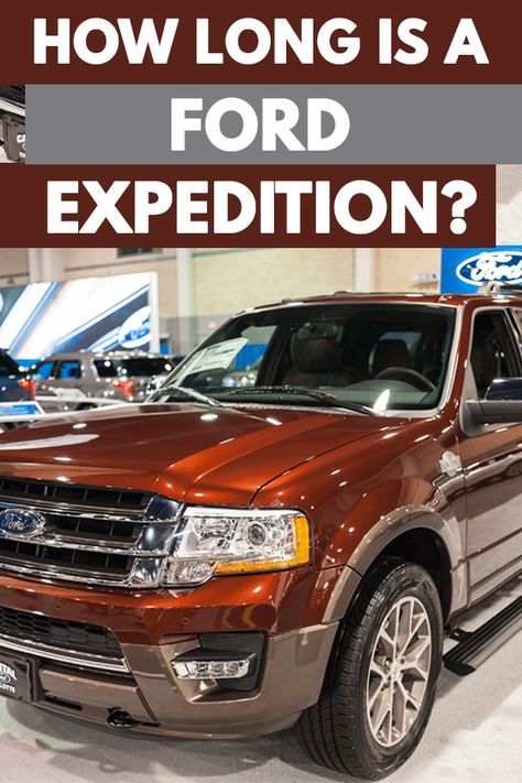 How Long Is A Ford Expedition? - Vehicle HQ Ford Expedition Camping, Ford Expedition Overland, Ford Expedition Max Platinum, 2008 Ford Expedition, Ford Expedition El, Base Model, Rooftop Deck, Long A, Expedition Vehicle