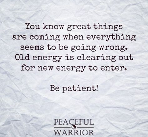 Great things are coming when everything seems to be going wrong Great Things Are Coming, Everything Going Wrong, Visual Statements, New Energy, A Quote, Note To Self, Beautiful Quotes, Meaningful Quotes, True Quotes