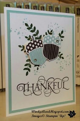 Windy's Wonderful Creations, Stampin' Up!, Six Sayings, Acorny Thank You, For All Things, Awesomely Artistic, Acorn Builder punch Stampin Up Anleitung, Fall Greeting Cards, Mary Fish, Stampin Pretty, Woo Hoo, 3d Paper Crafts, Punch Cards, Thanksgiving Cards, Fall Cards