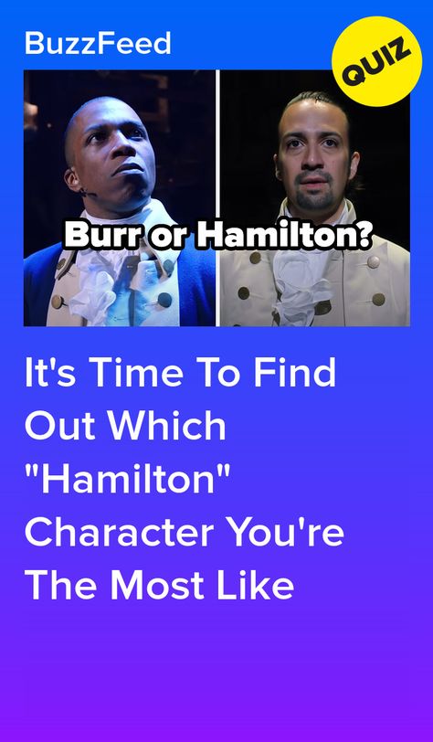 It's Time To Find Out Which "Hamilton" Character You're The Most Like