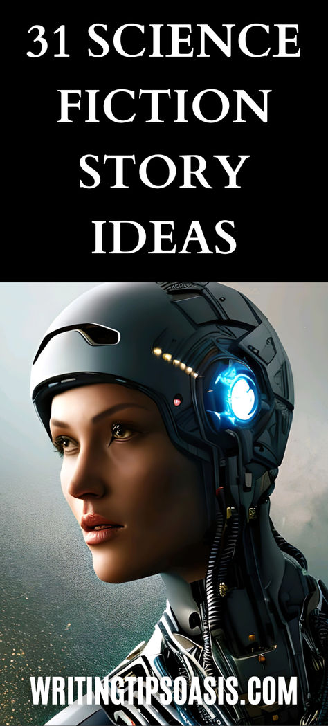 image of futuristic woman and title of pin which is 31 science fiction story ideas Sci Fi Story Ideas, Science Fiction Story Ideas, Sci Fi Story Prompts, Sci Fi Prompts, Sci Fi Writing Prompts, Writing Sci Fi, Narrative Prompts, Fiction Writing Prompts, Sience Fiction