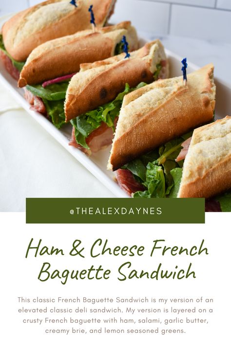 This classic French Baguette Sandwich is my version of an elevated classic deli sandwich. My version is layered on a crusty French baguette with ham, salami, garlic butter, creamy brie, and lemon seasoned greens. Effortlessly elegant, and most importantly, so delicious. A beautiful sandwich piled high on a crispy french baquette makes for the best lunch or light dinner. Make it with me! Ham Baguette Sandwich, Ham And Brie Baguette, Baguette Sandwiches Ideas, French Baquette Ideas, French Baguette Breakfast Ideas, French Baguette Sandwich Ideas, Baguette Recipe Ideas Dinners, French Lunch Ideas, Ham And Cheese Baguette