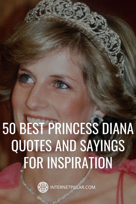 50 Best Princess Diana Quotes and Sayings for Inspiration - #quotes #bestquotes #dailyquotes #sayings #captions #famousquotes #deepquotes #powerfulquotes #lifequotes #inspiration #motivation #internetpillar Quotes From Princess Diana, Princess Quotes Inspirational, Quotes About Princess, Royalty Quotes, Pictures Of Princess Diana, Queen Elizabeth Quotes, Princess Diana Quotes, Diana Quotes, Princess Day