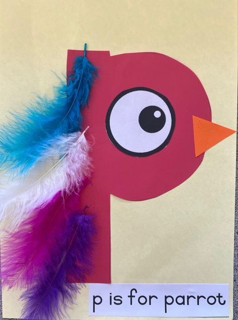 P Is For, P For Parrot, Crafts For Kids Preschool, Parrot Craft, Parrot Feather, Lunch Notes, Parrots Art, Daycare Ideas, Feather Crafts