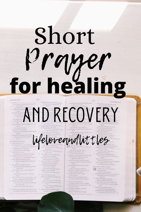 Prayers For Overcoming, Short Prayers For Health And Healing, Short Prayer For Healing Sick Family, Prayers For Healing Sick Family, A Prayer For You, Praying For Healing Quotes, Prayers For Health And Healing, Prayer For My Brother, Short Prayer For Healing