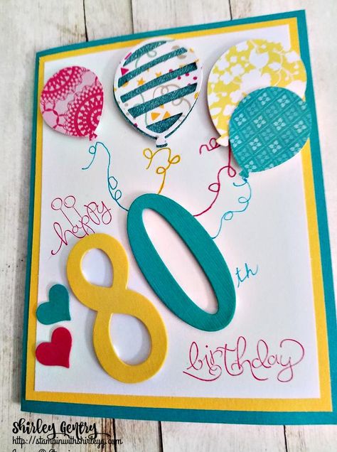 Happy 80th – Stampin with Shirley G Scrapbooking Original, No Pun Intended, 80th Birthday Cards, 50th Birthday Cards, Birthday Cards For Women, Birthday Cards For Men, Birthday Numbers, Birthday Cards Diy, Stamping Up Cards