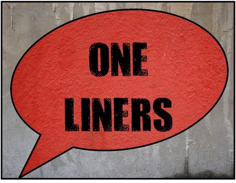 one-liners jokes Jokes One Liner, One Liner Jokes Hilarious, Funny Punch Lines, One Line Jokes, Epic One Liners, Sarcastic One Liners, One Liner Jokes, Funny One Liners, One Liners