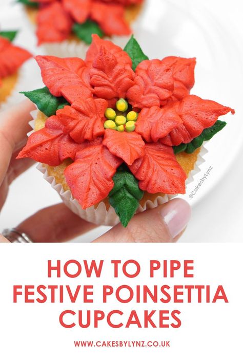 How To Pipe Festive Buttercream Poinsettia Flower Cupcakes Buttercream Poinsettia, Frosting Flowers, Piping Nozzles, Cupcake Decorating Tips, Cupcake Tutorial, Christmas Cake Designs, Poinsettia Flowers, Holiday Cupcakes, Cupcake Cake Designs