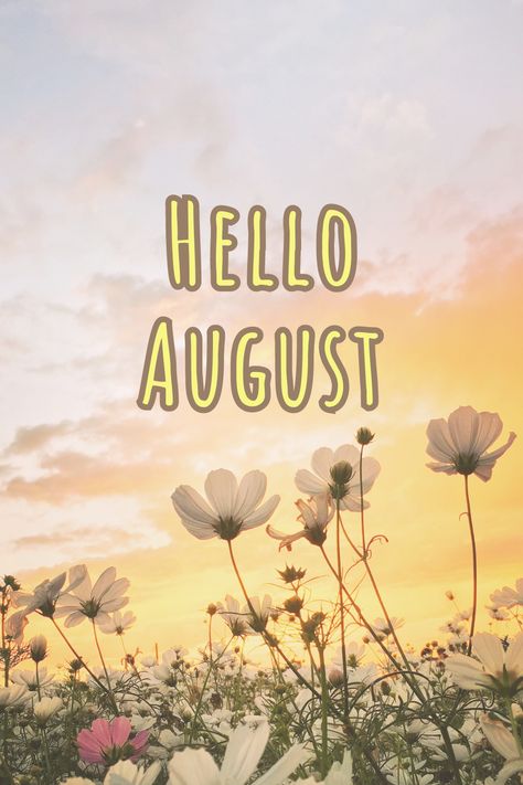 Hello August Images, August Images, Hello August, Hello October, Quick Saves