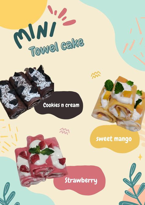 food poster idea, mini towel cake Cake Poster, Asian Cake, Towel Cake, Food Business Ideas, Poster Idea, Menu Design Template, Birthday Ideas For Her, Crepe Cake, Cookies N Cream Cookies