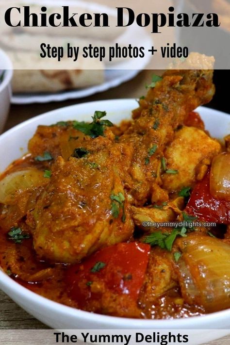 Chicken Dopiaza recipe (Chicken Do Pyaza) - The Yummy Delights Chicken Do Pyaza, Chicken Curry Recipe Easy, Chicken Gravy Recipe, Gosht Recipe, Pan Chicken Recipes, Indian Chicken Recipes, Favorite Recipes Chicken, Indian Chicken, Easy Chicken Curry