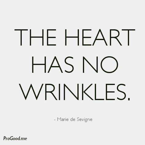 Wrinkles Quotes, No Wrinkles, Quotes Wisdom, Pictures Quotes, Beautiful Quotes, Just Me, Picture Quotes, Funny Stuff, Quote Of The Day