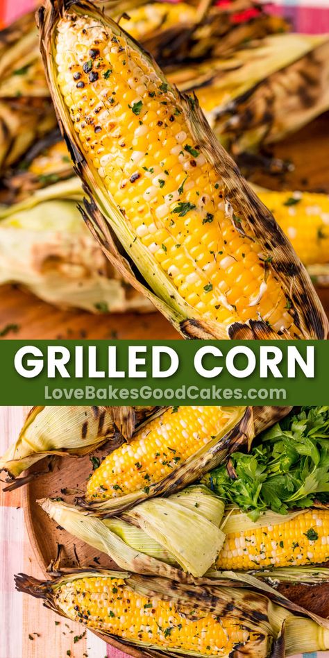 This Grilled Corn recipe is the perfect side dish for all of your backyard BBQs and summer meals. Simple and delicious recipe. Grilled Corn Recipes, Corn On The Cob Recipe, Buttery Corn, Grilled Corn On The Cob, Entertaining Menu, Mom On Timeout, Healthy Grilling, Vegan Healthy, Grilled Veggies