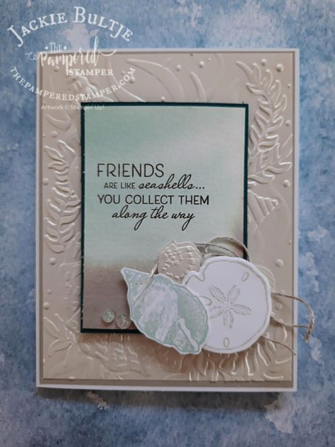 Stampin Up Friends Are Like Seashells Birthday Cards, Seaside Seashells Stampin Up Cards, Friends Are Like Seashells Cards, Seashell Cards Handmade, Stampin Up Friends Are Like Seashells, Friends Are Like Seashells Su Cards, Friends Are Like Seashells, Seaside Bay, Stampin Up Card Ideas