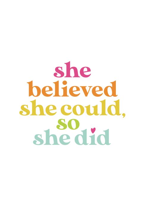 She Believed She Could So She Did Quote She Thought She Could So She Did, I Did It Quotes, Self Confident Quotes, You Did It, She Believed She Could So She Did, Menopausal Quotes, Womens Empowerment Quotes, Quotes Yourself, Girl Motivational Quotes